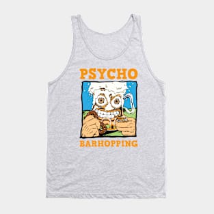 Psycho Barhopping Tank Top